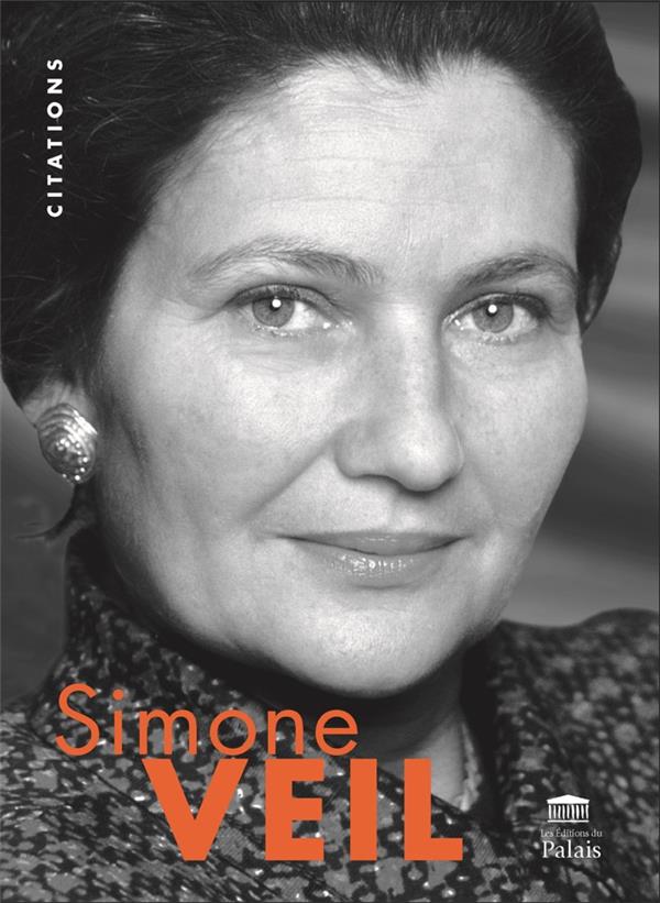 Simone Veil. Citations