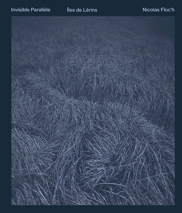 Invisible Parallèle. Ile de Lérins, Edition bilingue français-anglais