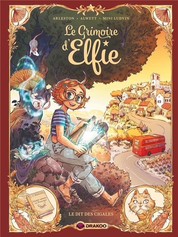 Le grimoire d'Elfie Tome 3 : Le dit des cigales. Avec un kit d'origami