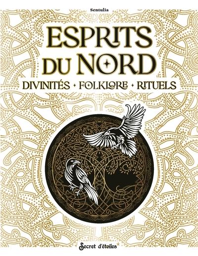 Esprits du Nord. Divinités, folklore, rituels