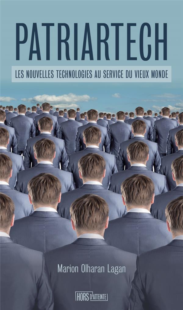 Patriartech. Les nouvelles technologies au service du vieux monde