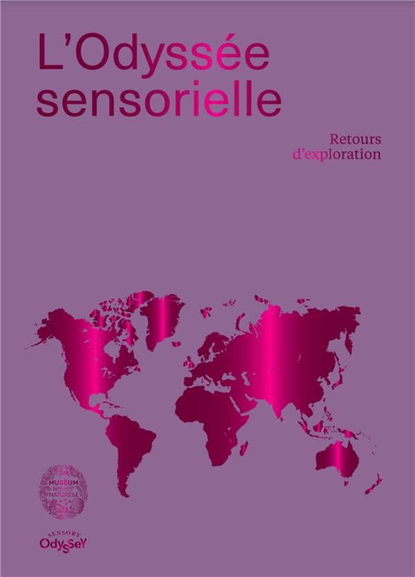 L'odyssée sensorielle. Retours d'exploration