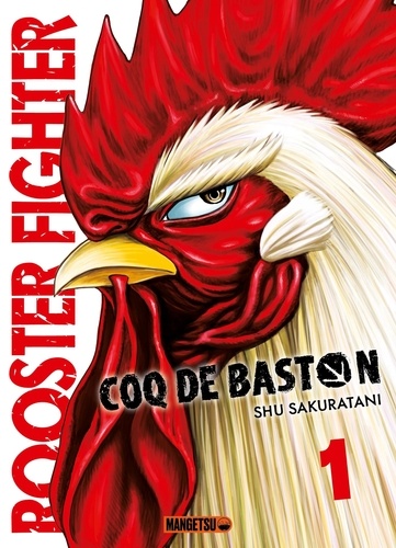 Rooster Fighter - Coq de Baston Tome 1 - Edition à prix réduit