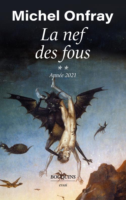 La nef des fous. Des nouvelles du Bas-Empire Tome 2, Année 2021