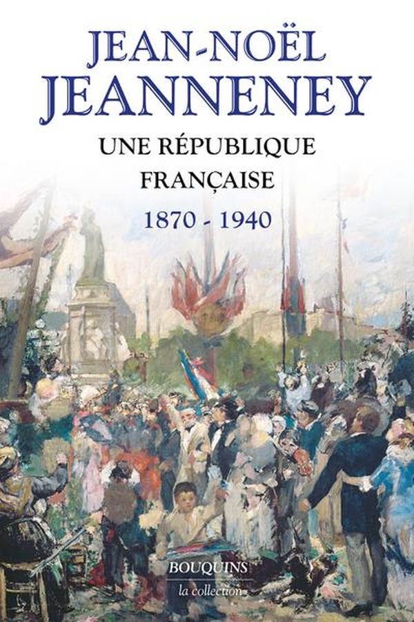 Une République française, 1870-1940