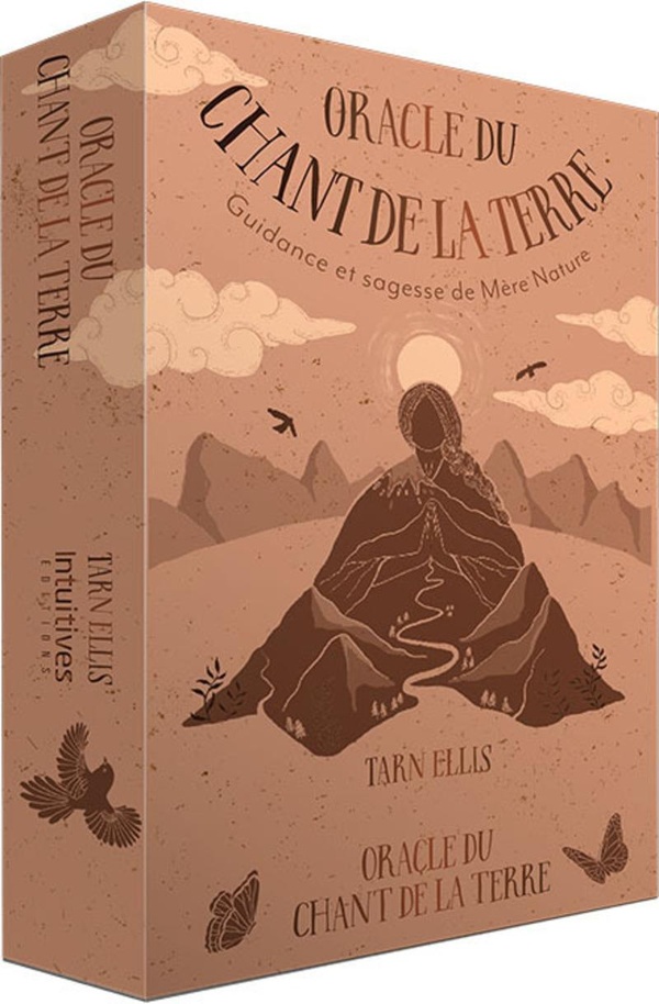 Oracle du chant de la terre. Guidance et sagesse de Mère Nature
