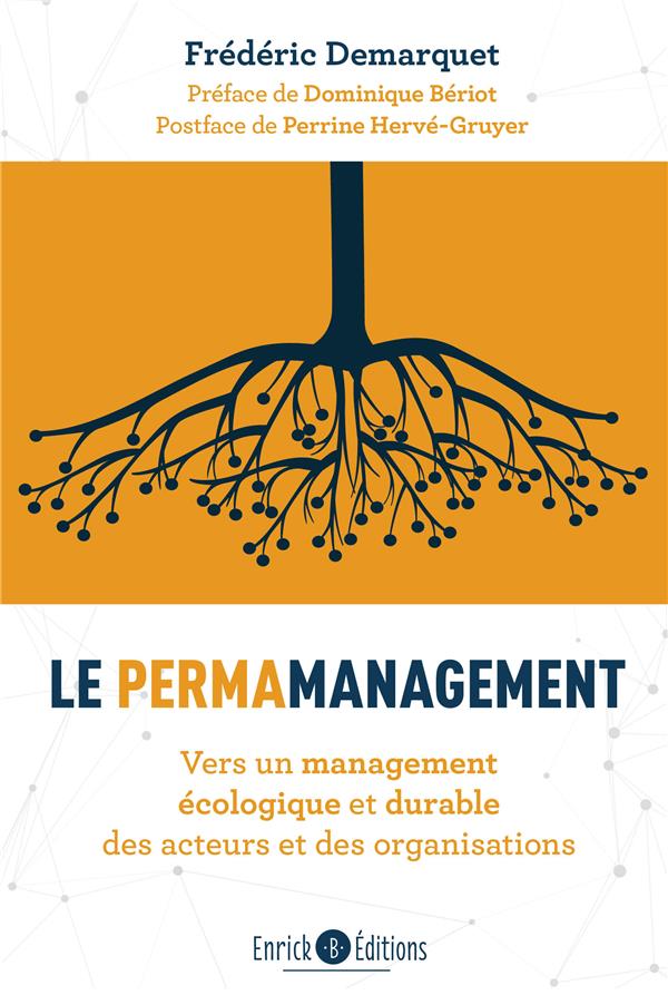 Le permamanagement. Vers un management écologique et durable des acteurs et des organisations