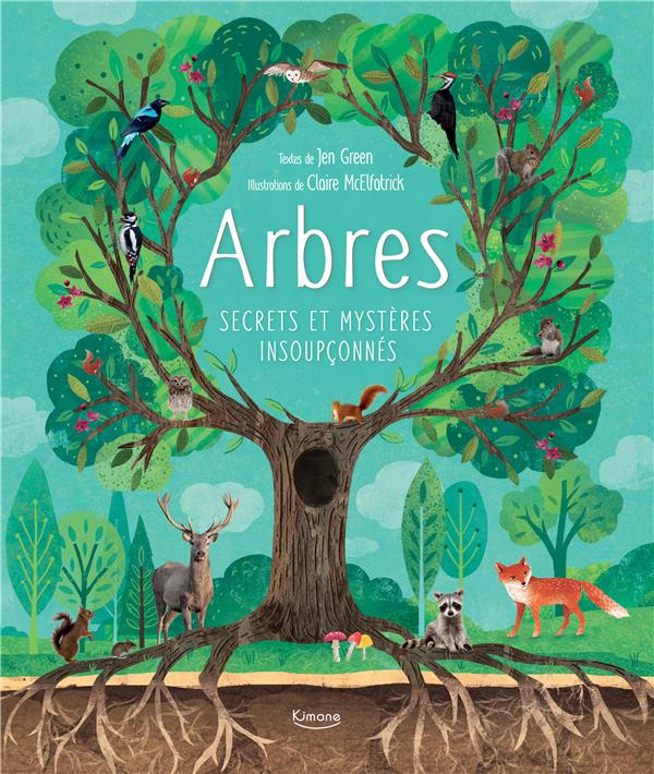 Arbres. Secrets et mystères insoupçonnés