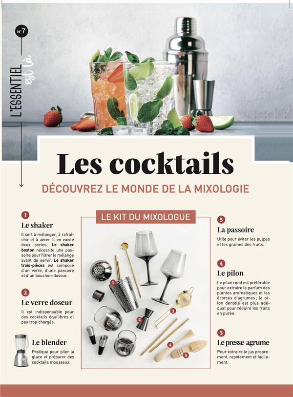 Les cocktails. Découvrez le monde de la mixologie