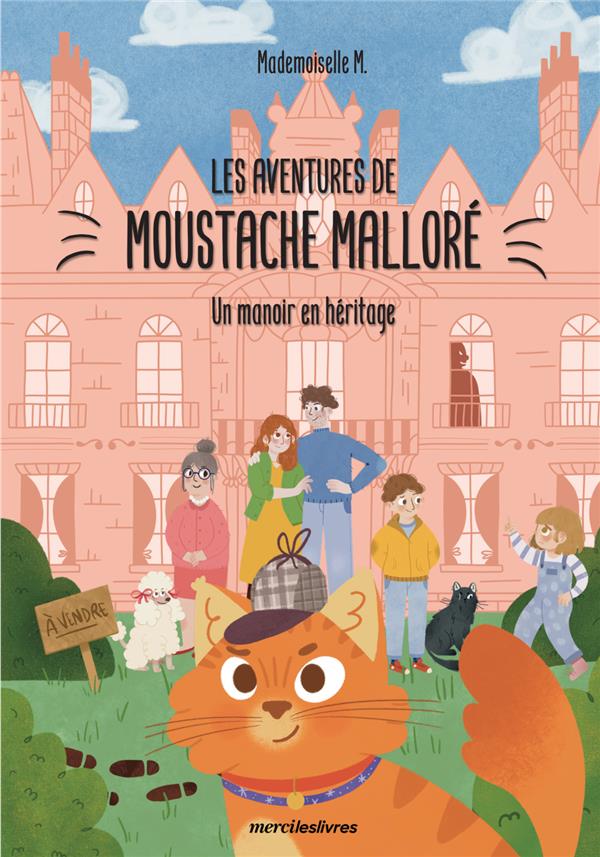 Les aventures de Moustache Malloré. Un manoir en héritage
