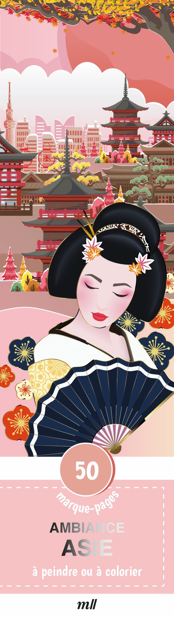 Ambiance Asie. 50 marque-pages à peindre ou à colorier