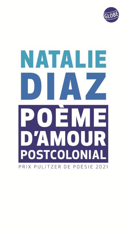 Poème d’amour postcolonial. Poèmes, Edition bilingue français-anglais