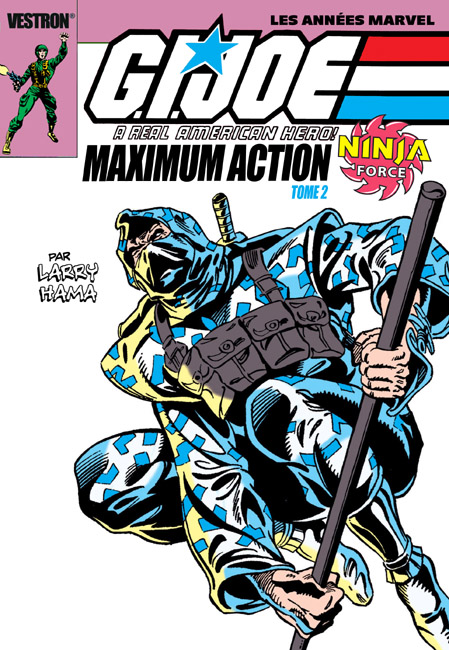 G.I. Joe, A Real American Hero! Maximum Force Tome 2 : Ninja Force