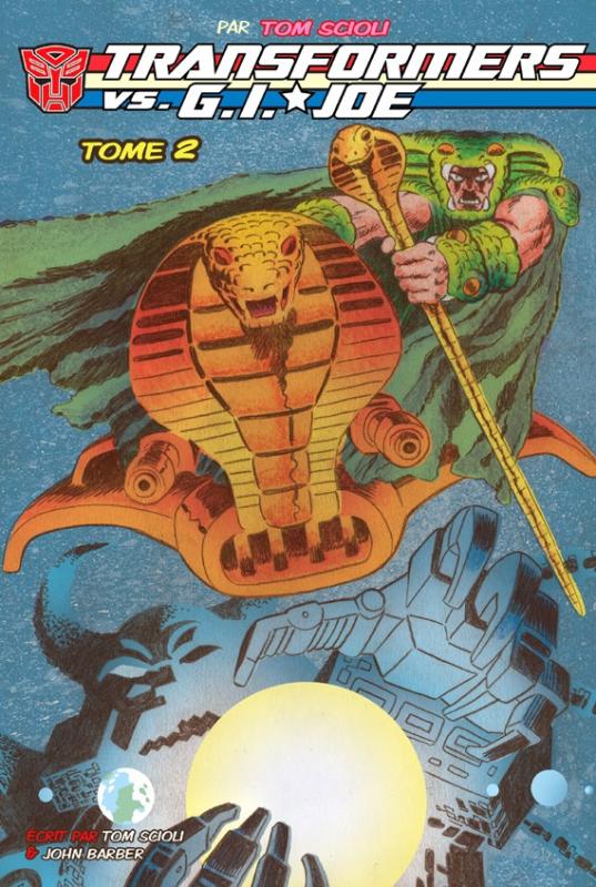 Transformers vs. G.I. Joe Tom Scioli Tome 2