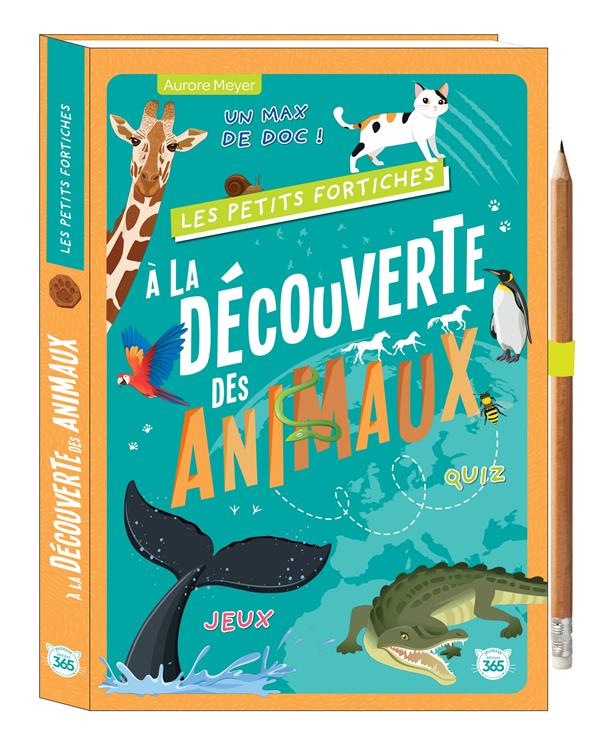 A la découverte des animaux. Avec 1 crayon