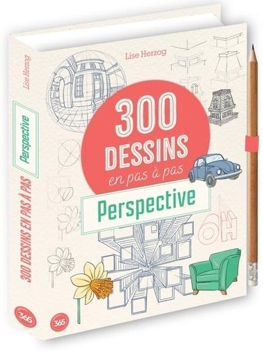 300 modèles à dessiner en pas à pas Perspective. Avec 1 crayon offert