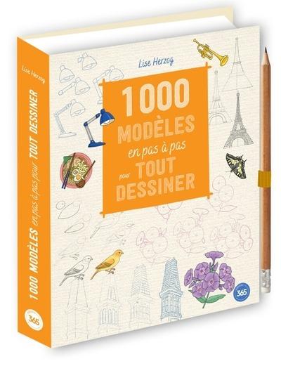 1000 modèles en pas à pas pour tout dessiner