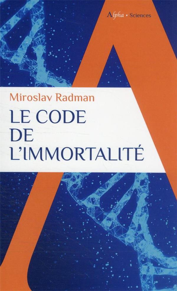 Le code de l'immortalité