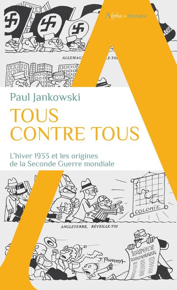 Tous contre tous. L'hiver 1933 et les origines de la Seconde Guerre mondiale