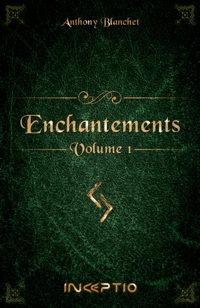 Enchantements Tome 1