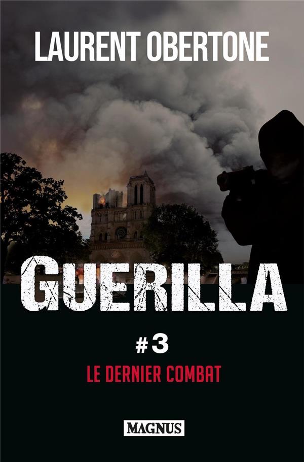 Guérilla 3 Le dernier combat