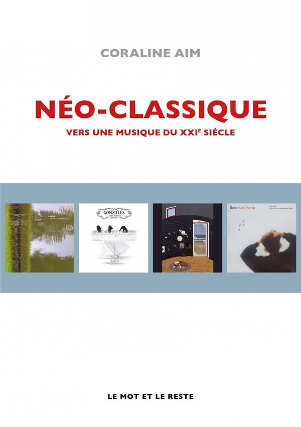 Néo-classique. Vers une musique du XXIe siècle