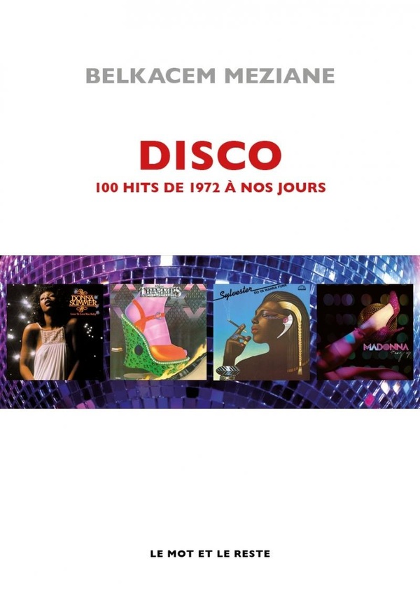 Disco. 100 hits de 1972 à aujourd'hui