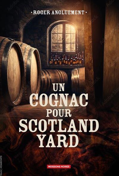 Un cognac pour Scotland Yard. Edition