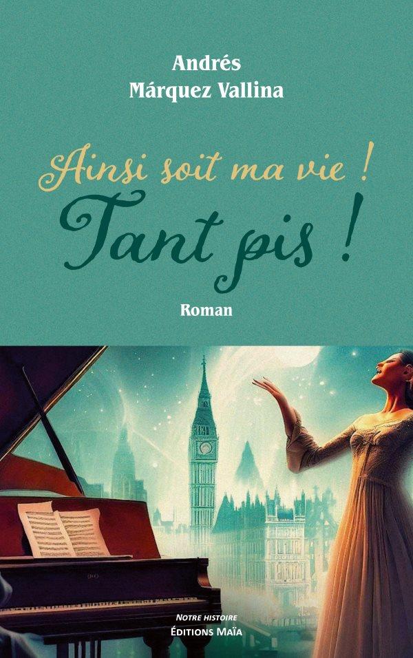 Ainsi soit la vie! Tant pis!