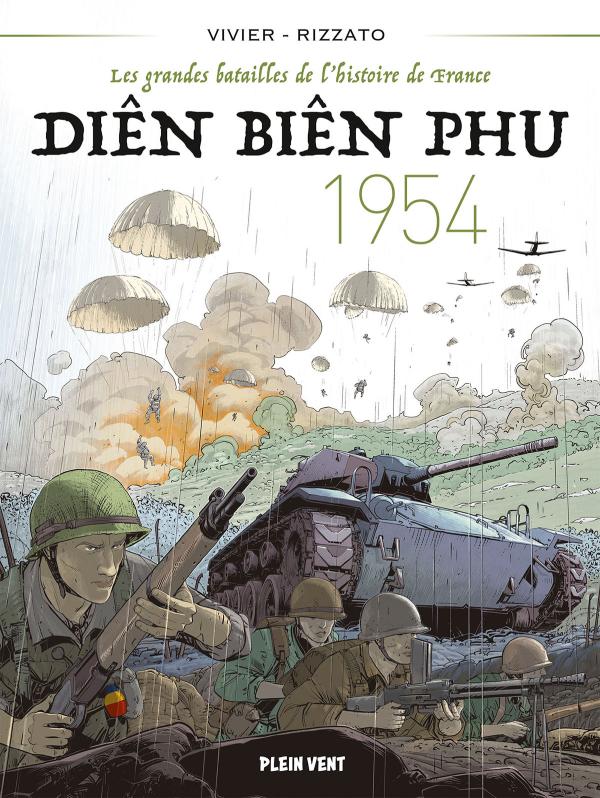 Les grandes batailles de l'histoire de France : Dîen Bîen Phu 1954
