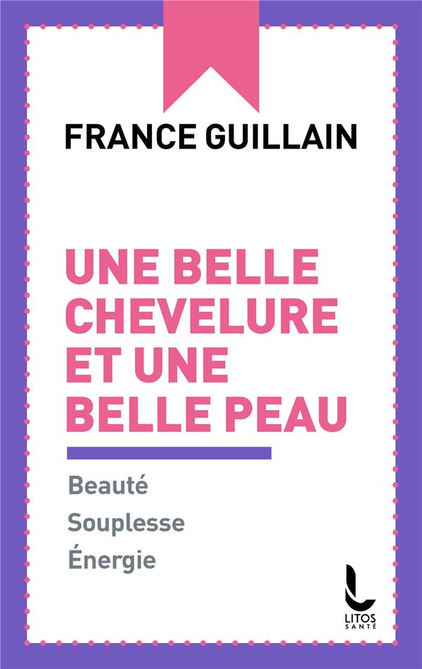 Une belle chevelure et une belle peau. Beauté, Souplesse, Energie
