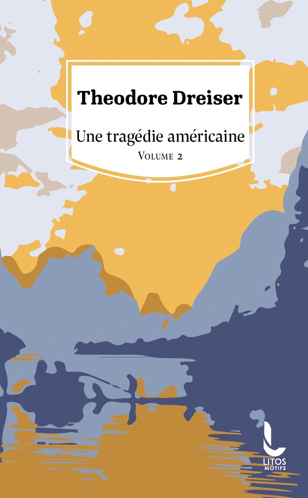 Une tragédie américaine. Volume 2