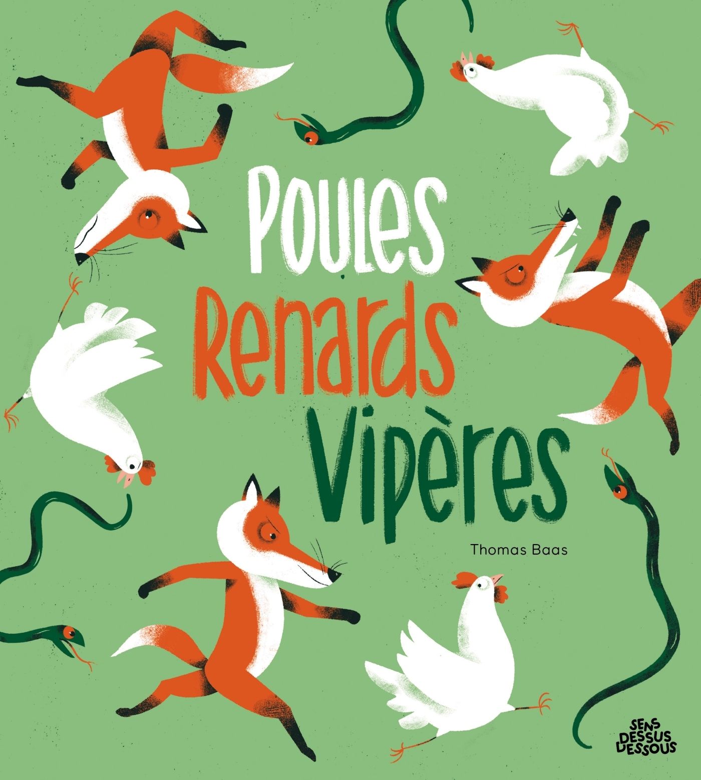 Poules renards vipères