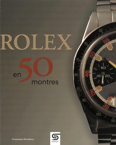 Rolex en 50 montres. 3e édition
