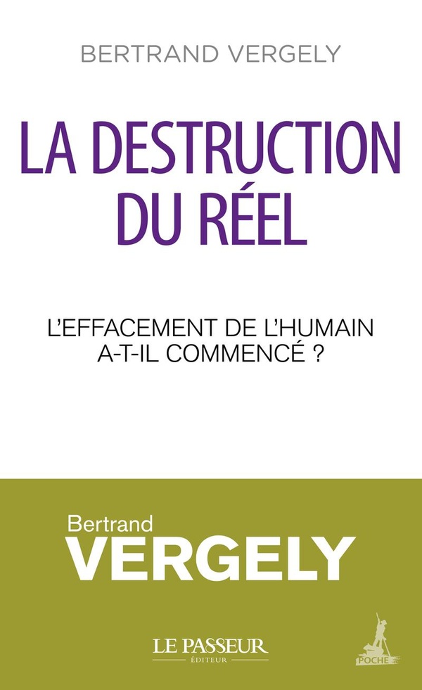 La destruction du réel. L'effacement de l'humain a-t-il commencé ?