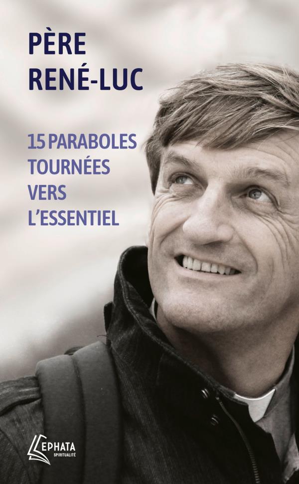 15 paraboles tournées vers l'essentiel