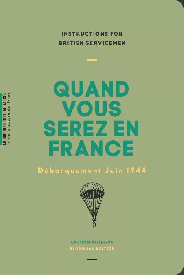 Quand vous serez en France. Débarquement Juin 1944, Edition bilingue français-anglais