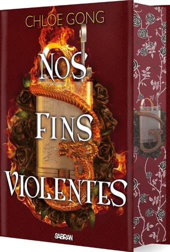 Ces plaisirs violents Tome 2 : Nos fins violentes. Edition collector