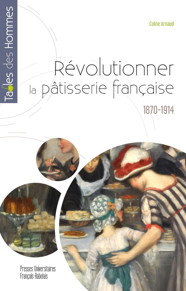 Révolutionner la pâtisserie française, 1870-1914