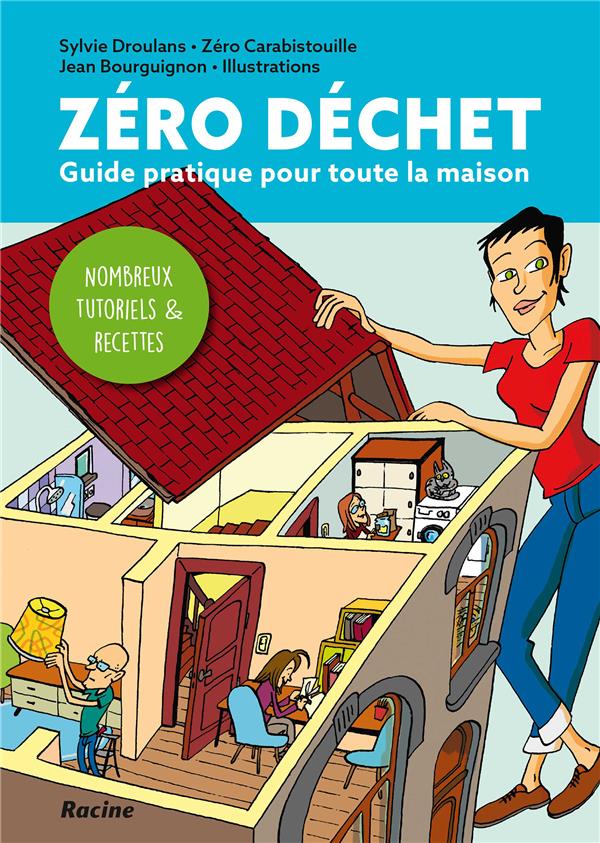 Zéro déchet. Guide pratique pour toute la maison