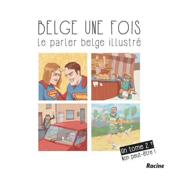 Belge une fois, le parler belge illustré. Tome 2