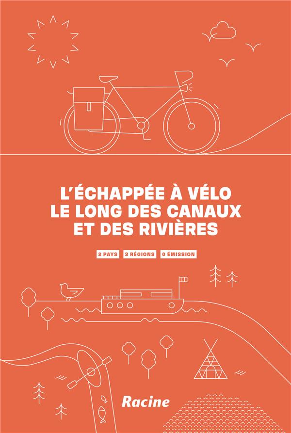 L’échappée à vélo le long des canaux et des rivières. 2 pays - 3 régions - 0 émission