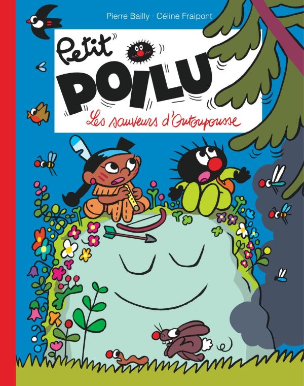 Petit Poilu : Les sauveurs d'Outoupousse