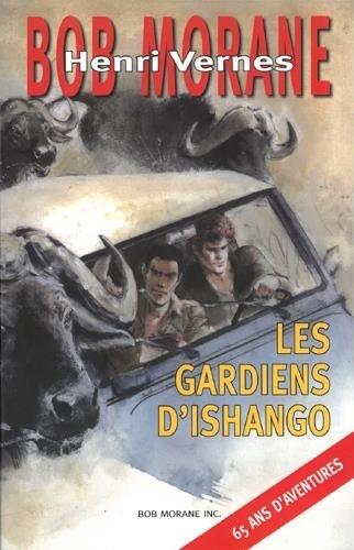 Bob Morane Tome 278 : Les gardiens d'Ishango