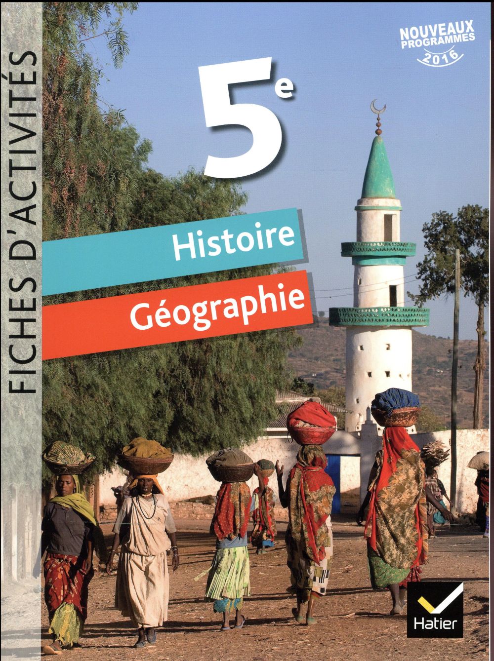 Histoire Géographie 5e. Fiches d'activités