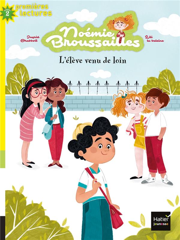 Noémie Broussailles Tome 2 : L'élève venu de loin