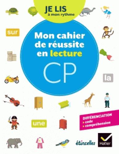 Français CP Je lis à mon rythme. Mon cahier de réussite en lecture, Edition 2018