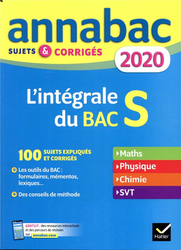 L'intégrale du Bac S. Sujets et corrigés, Edition 2020