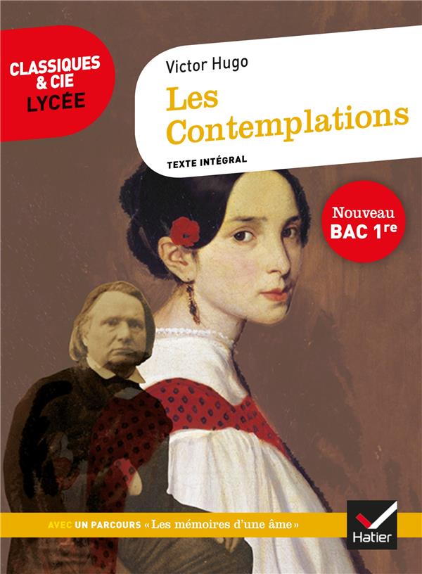 Les Contemplations, Livres I à IV. Avec le parcours "Les Mémoires d'une âme"