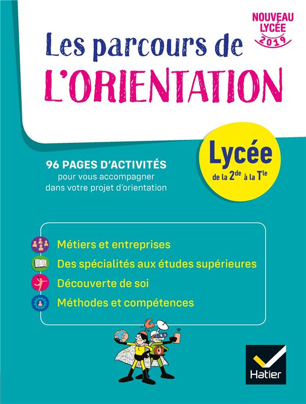 Le parcours de l'orientation Lycée de la 2de à la Tle. Edition 2019
